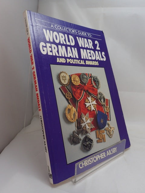 A Collector's Guide to: World War 2 German Medals and Political Awards