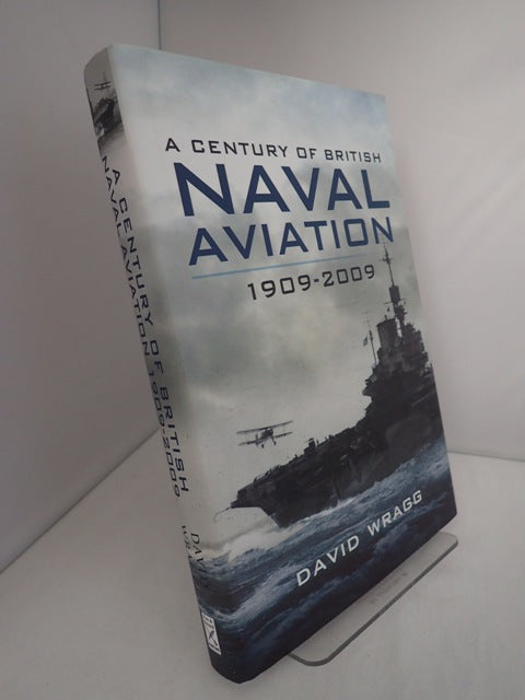 A Century of British Naval Aviation, 1909-2009