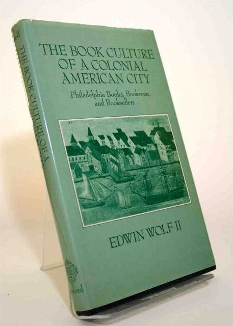 The Book Culture Of A Colonial American City