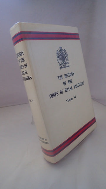History of the Corps of Royal Engineers: Volume VI: Gallipoli, Macedonia, Egypt and Palestine 1914-18
