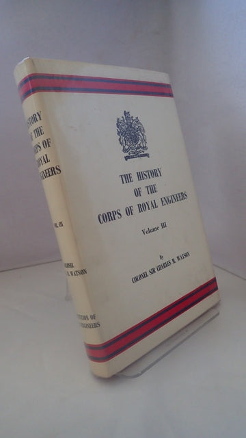 History of the Corps of Royal Engineers: Volume III