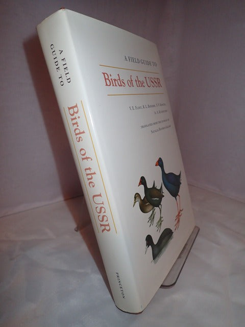 A Field Guide to Birds Of The USSR Including Eastern Europe and Central Asia