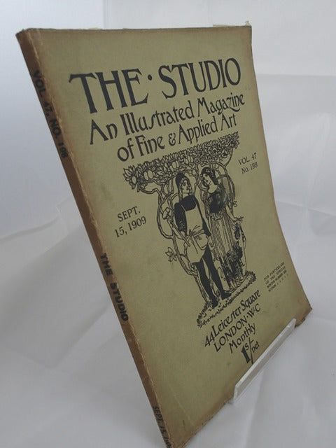 The Studio; An Illustrated Magazine of Fine & Applied Art; September 15, 1909;Vol 47 No 198