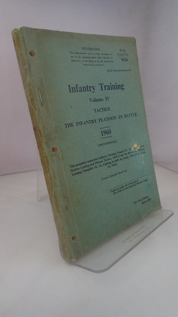 Infantry Training Volume IV: Tactics The Infantry Platoon in Battle 1960