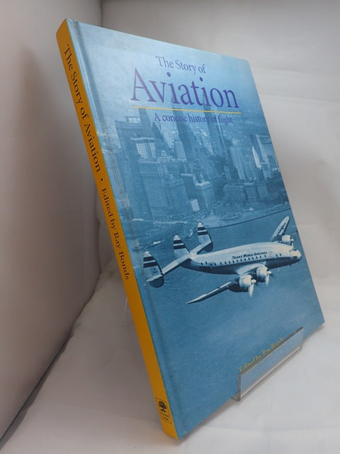 The Story of Aviation: A Concise History of Flight