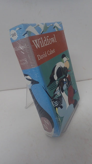 The New Naturalist Library Number 110: Wildfowl
