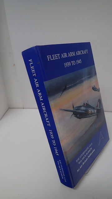 Fleet Air Arm Aircraft 1939 to 1945