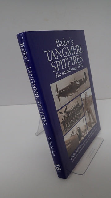Bader's Tangmere Spitfires: The Untold Story, 1941