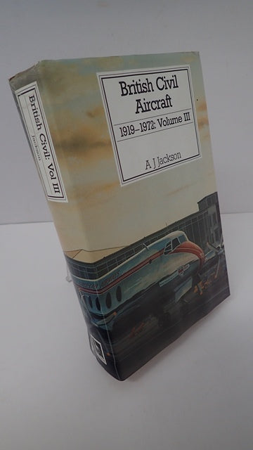 British Civil Aircraft, 1919-1972: Volume III