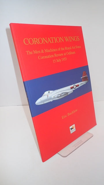 Coronation Wings: The men & Machines of the RAF Review Odiham 15 July 1953