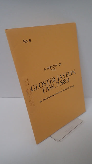 A History of the Gloster Javelin FAW 7, 8 & 9