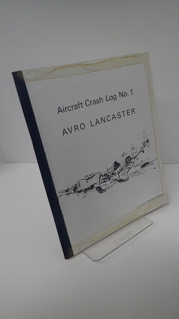 Aircraft Crash Log No. 1: Avro Lancaster