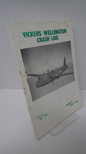 Vickers Wellington Crash Log: Volume 1 1937-1942