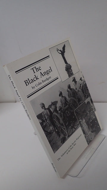 The Black Angel: The Volunteers of the Border Regiment in the Boer War
