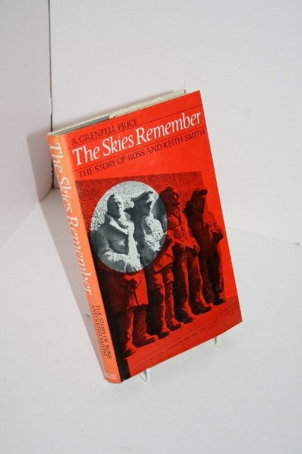 The Skies Remember: The Story Of Ross And Keith Smith