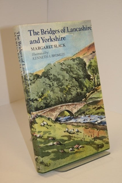 The Bridges Of Lancashire And Yorkshire