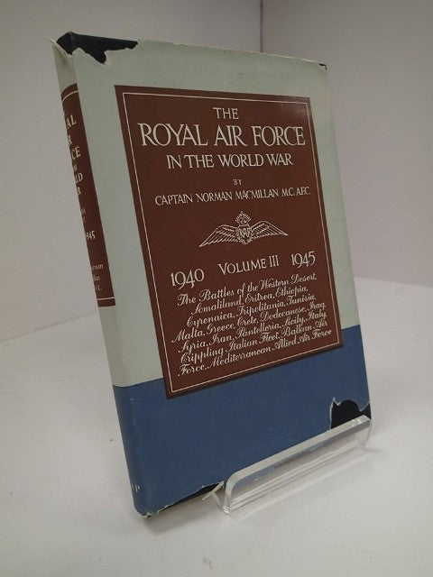 The Royal Air Force In The World War, Volume III 1940 - 1945