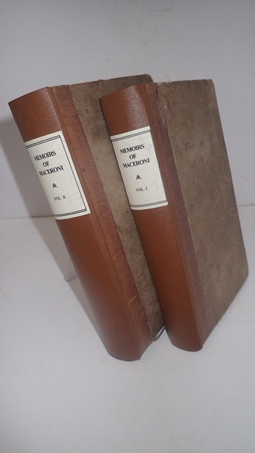 Memoirs of the Life and Adventures of Colonel Maceroni, Late Aid-de-Camp to Joachim Murat, King of Naples - Knight of the Legion of Honour, and of St George of the Two Sicilies - Ex-General of Brigade, in the Service of the Republic of Colombia, etc etc