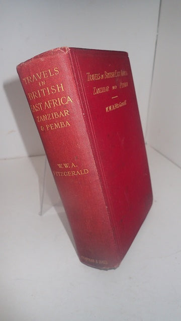 Travels in the Coastlands of British East Africa and the Islands of Zanzibar and Pemba Their Agricultural Resources and General Characteristics