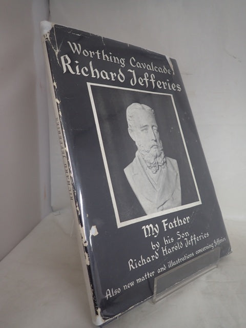 The Worthing Cavalcade: Concerning Richard Jefferies by Various Writers