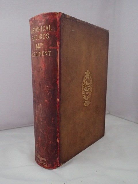Historical Records of the 14th Regiment Now the Prince of Wales's Own (West Yorkshire Regiment) From its Formation in 1685 to 1892