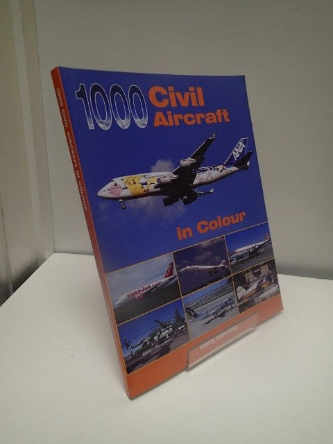 1000 Civil Aircraft In Colour