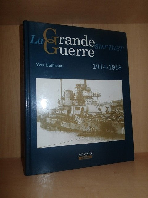 La Grande Guerre Sur Mer