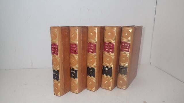 The Select Works of Jonathan Swift DD Dean of St Patrick's Dublin Containing the Whole of His Poetical Works